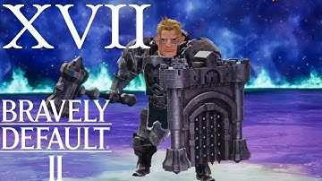 Bravely Default II Episode 17: Galahad the Shieldmaster (Switch) (No Commentary) (English)