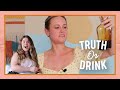 I did truth or drink with my best friend and here’s how it went... (w/ Jessie Ennis)