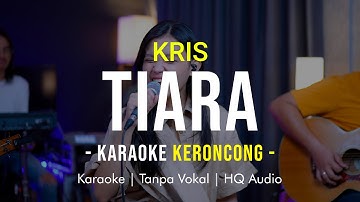 KRIS - TIARA Karaoke Remember Entertainment