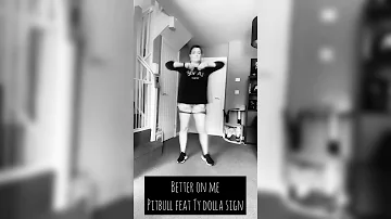 Pitbull - Better on me ft. Ty Dolla Sign // ZUMBA - FITNESS