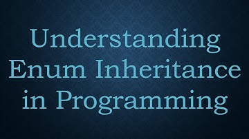 Understanding Enum Inheritance in Programming