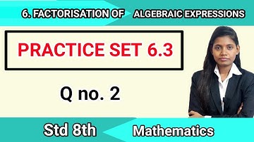 8th standard maths practice set 6.3 question number 2 simplify maharashtra board