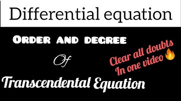 Order and degree doubts cleared|Transcendental Differential Equation| #class12 #jee #nda #airforce