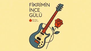 Fikrimin İnce Gülü Anatolian Psychedelic Rock / 70S Garage