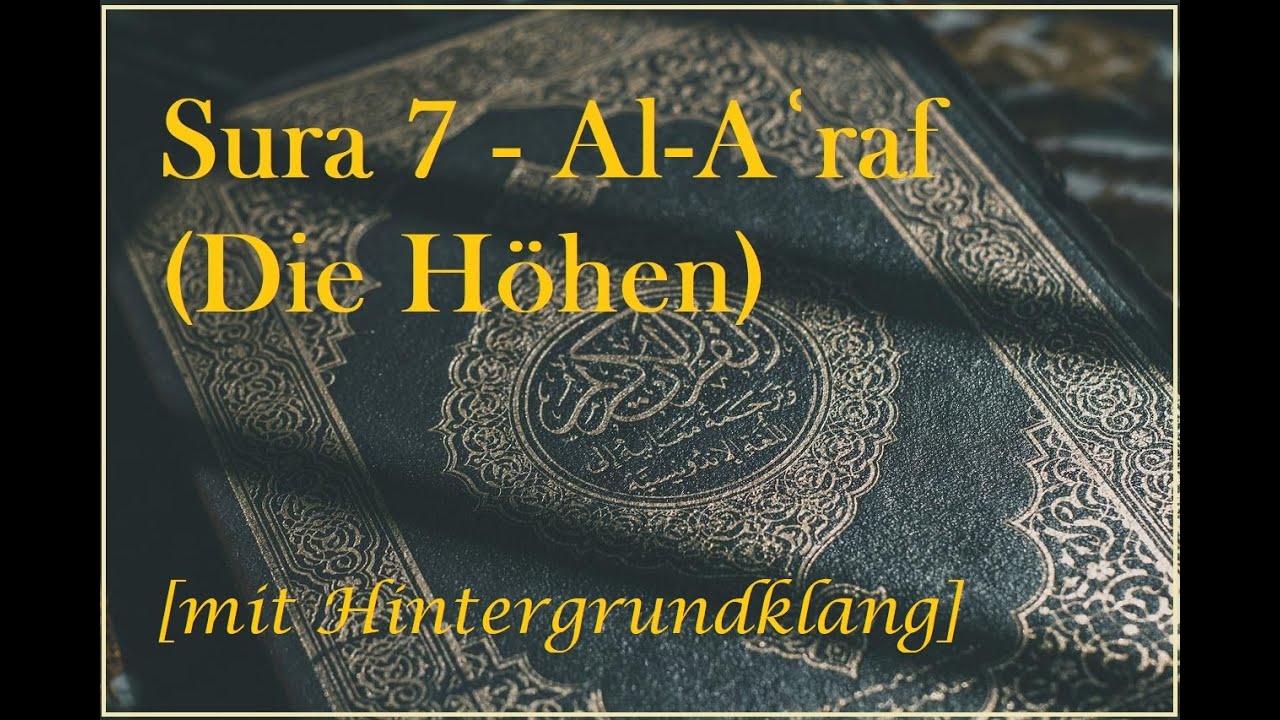 Die Erste Sure Im Koran Auf Deutsch Sure 7 - Al- Aʿrāf (Die Höhen) - Der heilige Koran auf deutsch [mit