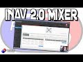 iNav MIxer 2.0 - Re-upload