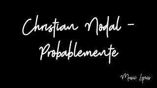 Christian Nodal - Probablemente (Lyrics/Letra)