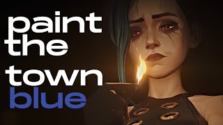 Paint The Town Blue - Jinx