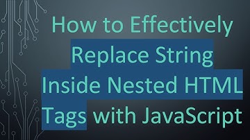 How to Effectively Replace String Inside Nested HTML Tags with JavaScript