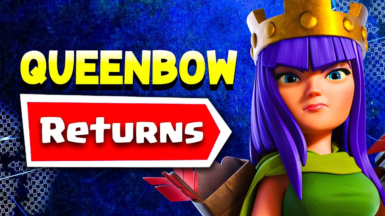 Queenbow Finally RETURNS to Clash Royale
