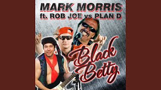 Black Betty (Party Edit) - Mark Morris