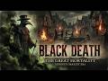 THE BLACK DEATH: HOW THE PLAGUE ENDED THE MEDIEVAL WORLD