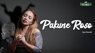 AYU SURATI - PAKUNE ROSO