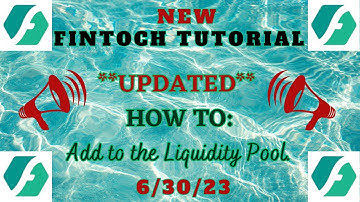 **UPDATED** FINTOCH: How to Add to the Liquidity Pool