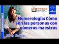 Numerología: Cómo son las personas con números maestros, por Silvia Gelices