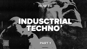 How to make Industrial Techno ([KRTM] style) Part 1 (Sound Design, Composition)