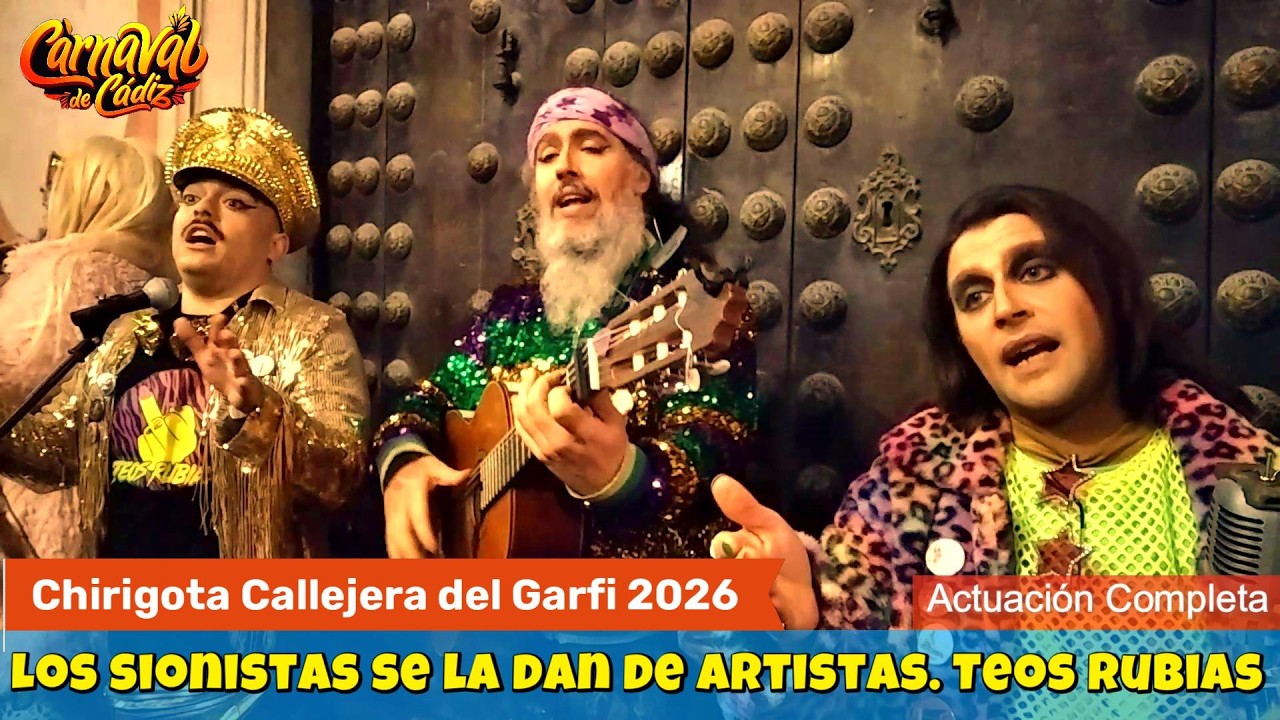 Chirigota Callejera del Garfi 2026: Los sionistas se la dan de artistas.Teos Rubias /Pelotazo