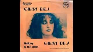 Giusy Dej - Walking In The Night