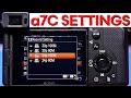 Best a7c settings  sony a7c complete setup guide for cinematic