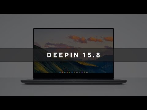 Deepin 15.8 - See What's New