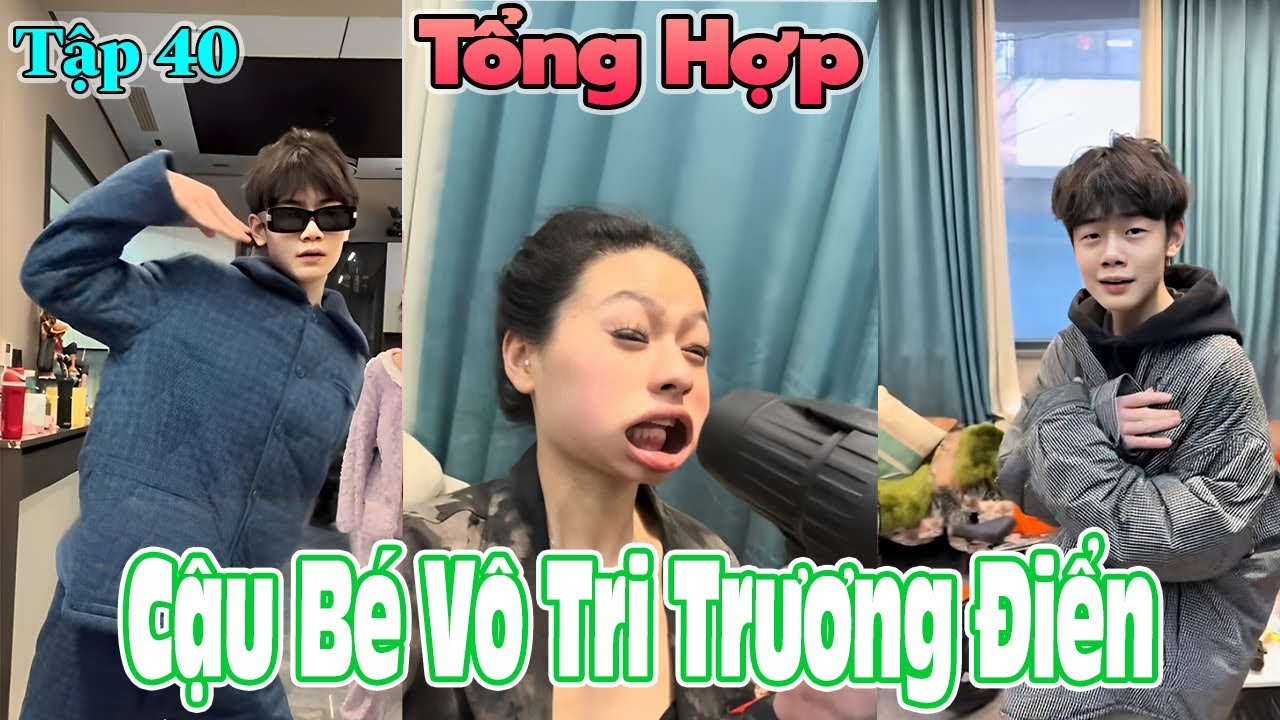 Tổng Hợp Cậu Bé Vô Tri Trương Điển Tập 40 | Cười Xỉu Ngang #bientv