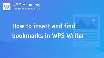[WPS Academy] 1.7.0 Word: How to insert and find bookmarks in WPS Writer