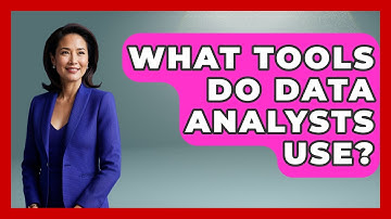 What Tools Do Data Analysts Use? - Job Success Network