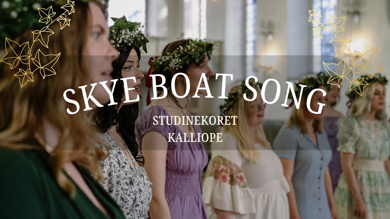 Skye Boat Song - Studinekoret Kalliope (2025)