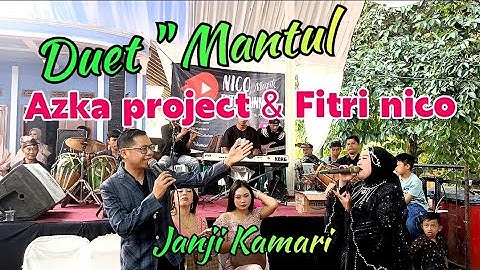 JANJI KAMARI - DUET FITRI NICO & AZKA PROJECT // BAJIDORAN SUNDA NICO ENTERTAINMENT