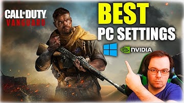 BEST PC Settings for Call of Duty: Vanguard (Windows + NVIDIA Settings)