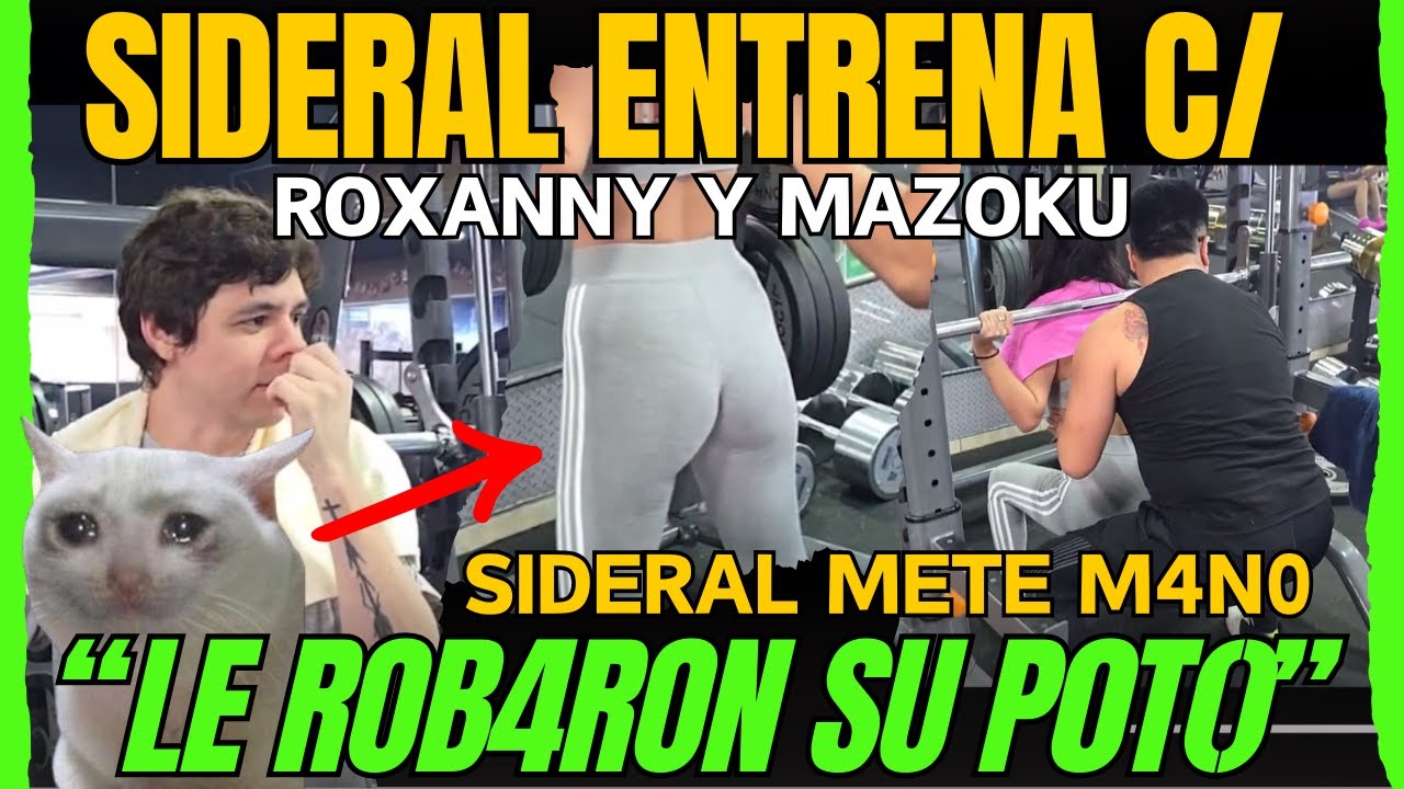 💪 Irl en el Gym ft. Sideral, Masoku y Roxany | Vivo por el Streaming