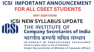 ICSI IMPORTANT ANNOUNCEMENT FOR ALL CSEET STUDENTS FOR MAY 2024 EXAM