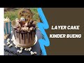 RECETTE LAYER CAKE KINDER BUENO