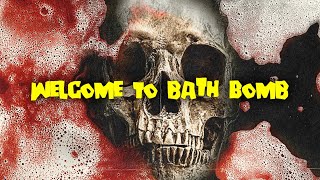 BATH BOMB - Welcome to Bath Bomb
