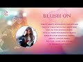Blush on     audio  ipsita mukherjee  echo bengali modern song