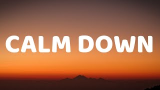 Rema &amp; Selena Gomez - Calm Down (Lyrics)