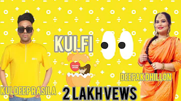 Kulfi | Kuldeep Rasila  & Deepak Dhillon | New Punjabi Song  | VS Records