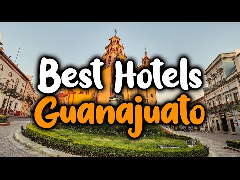 Best Hotels In Guanajuato - For Families, Couples, Work Trips, Luxury & Budget