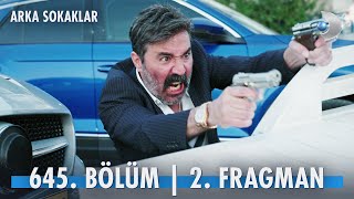 Arka Sokaklar 645. Bölüm 2. Fragman