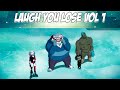 Laugh You Lose Vol 1 IMPOSSIBLE!
