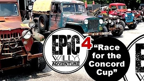 EPIC Willys Adventure 4 "Race for the Concord Cup"