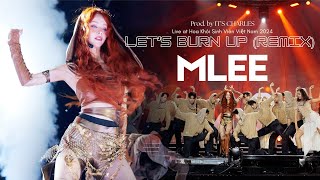 Let’s Burn Up (prod. By It’s Charles.) - @mleeofficial | Live At Hoa Khôi Sinh Viên Việt Nam 2024