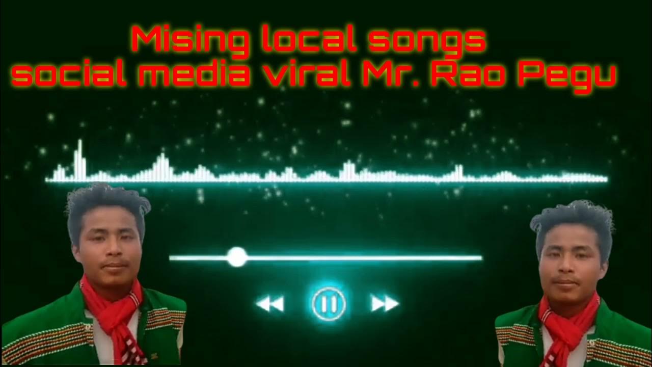 Mising Local songs // social media viral π₯π₯π₯π₯ Mr. Rao Pegu π€π€ Mising Local songs // social media viral π₯π₯π₯π₯ Mr. Rao Pegu π€π€
