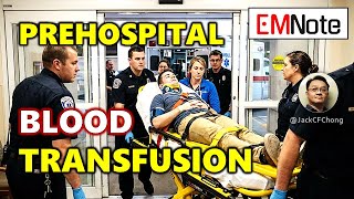 Prehospital Blood Transfusion