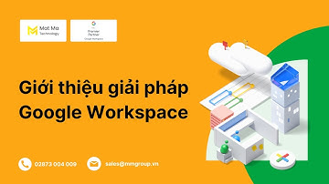 Google Workspace: Email tên miền riêng, lưu trữ không giới hạn, bảo mật tối đa