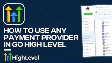 How to Use Any Payment Provider or Merchant Account on GoHighLevel (Tutorial)