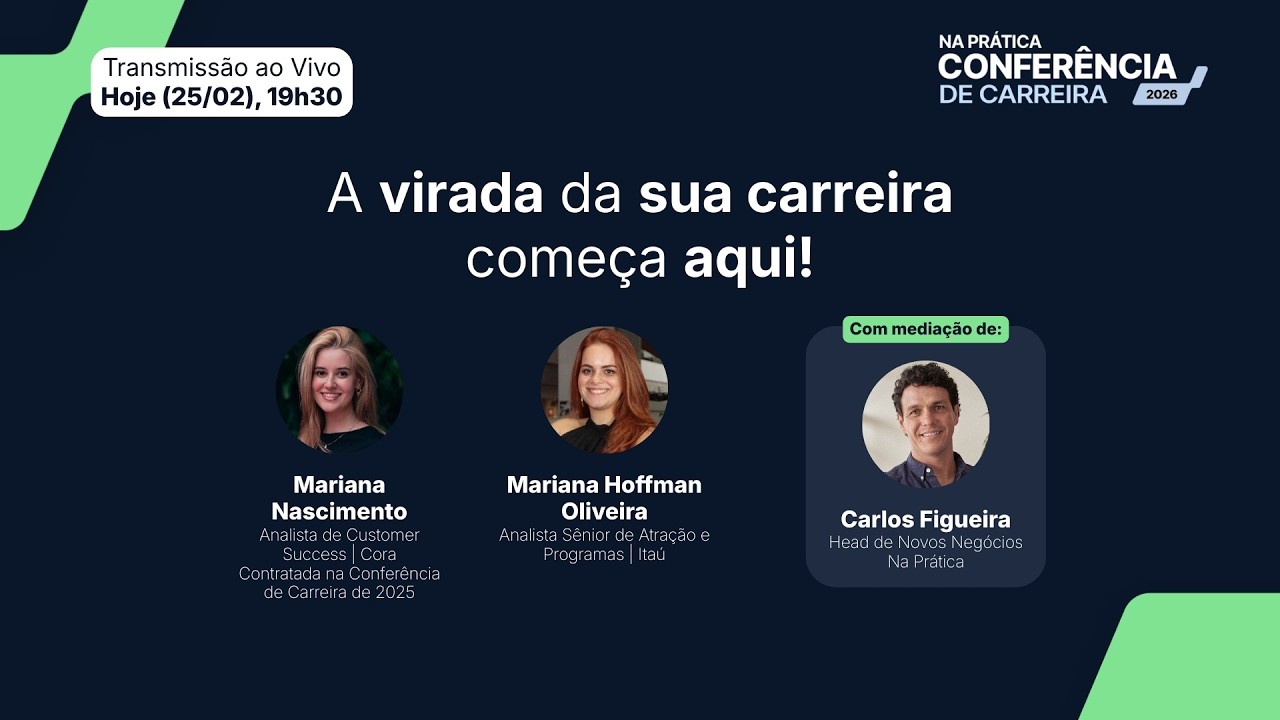 A Virada da Sua Carreira Começa Aqui - Evento Preparatório | Conferência de Carreira Na Prática