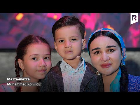 Muhammad Komilov Mazza Mazza Мухаммад Комилов Мазза мазза