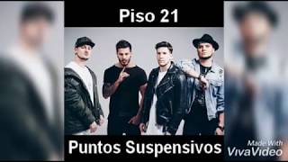 Piso 21 - puntos suspensivos (letra)