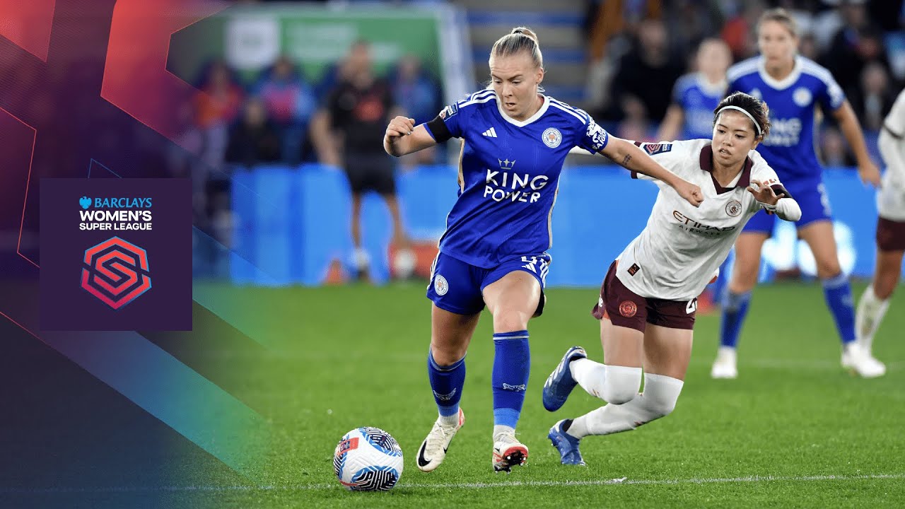 HIGHLIGHTS | Leicester City vs. Manchester City (Barclays WSL 2023-24 ...